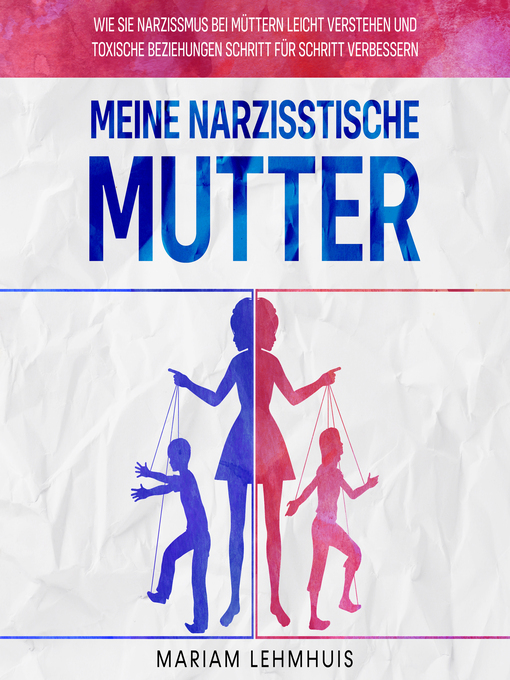 Title details for Meine narzisstische Mutter by Mariam Lehmhuis - Available